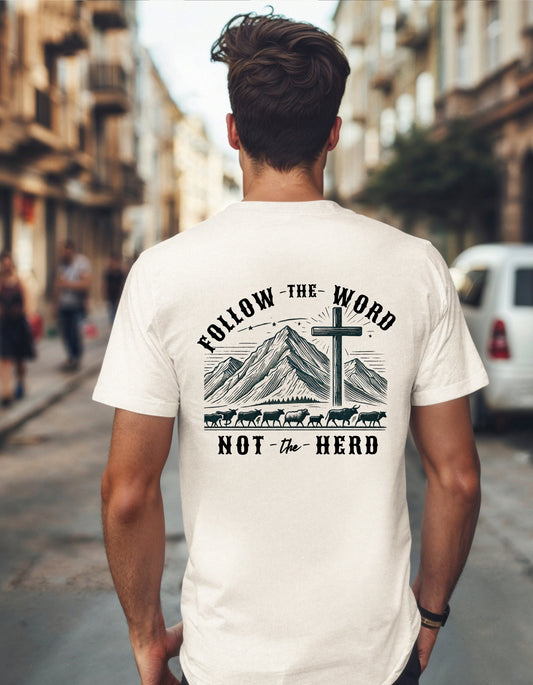 Follow The Word, Not The Herd (Front OR Back)